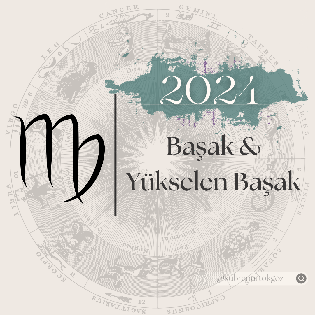 2024 yılında Başak ve Yükselen Başak