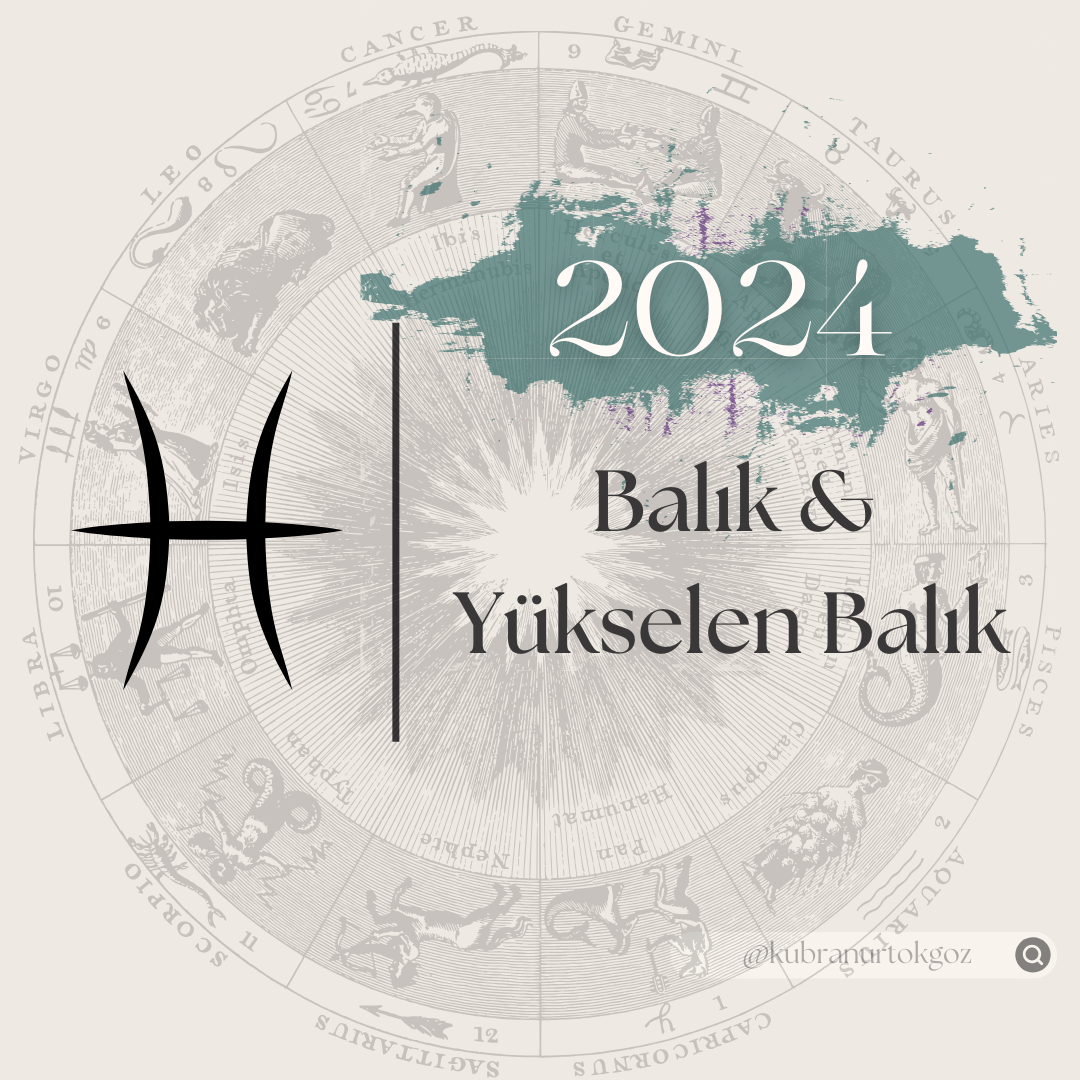 2024 yılında Balık ve Yükselen Balık