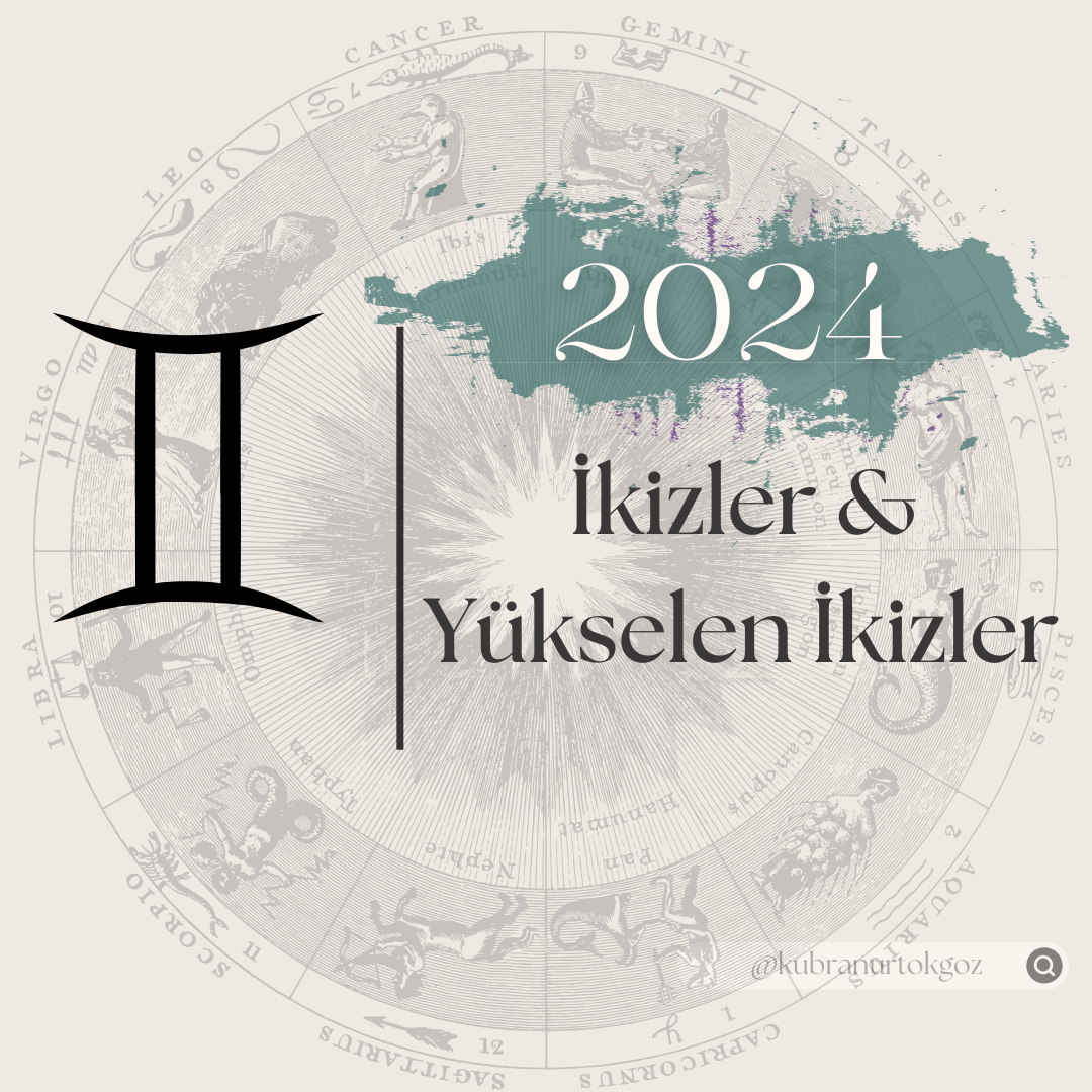 2024 yılında İkizler ve Yükselen İkizler