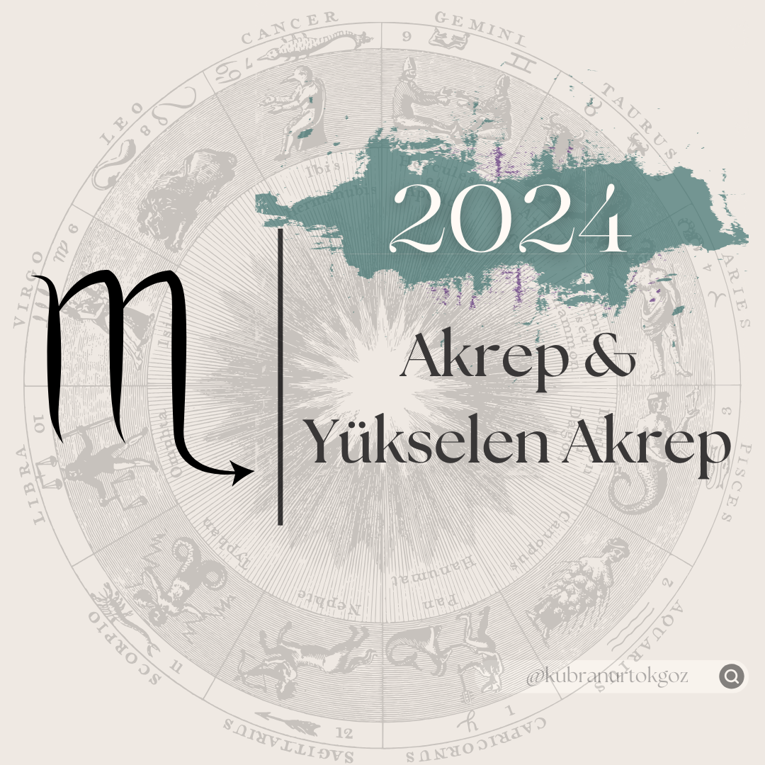 2024 yılında Akrep ve Yükselen Akrep